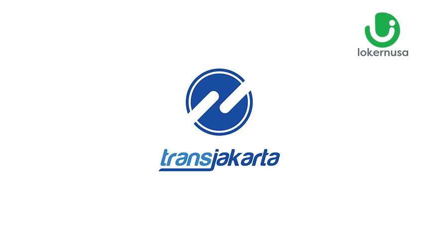 Lowongan Kerja PT Transportasi Jakarta (Transjakarta)